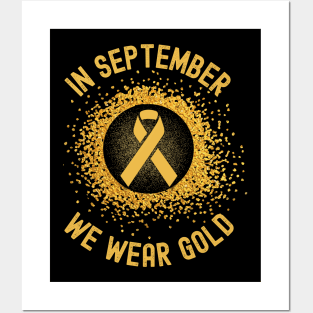 In September We Wear Gold - Childhood Cancer Awareness Posters and Art